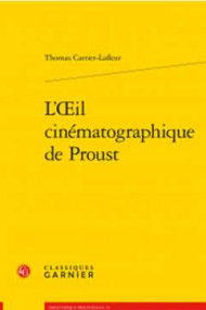 L’Œil cinématographique de Proust